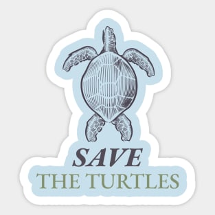 save the turtles Sticker